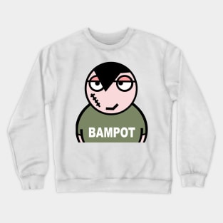 Bampot. A little crazy Crewneck Sweatshirt